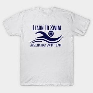 Learn to swim Arizona Bay Swim team T-Shirt